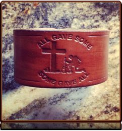 All Gave Some, Some Gave All - Wristband by Soteria Leather